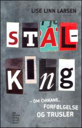 Billede af bogen Stalking - om chikane, forfølgelse og trusler Billede af bogen Stalking - om chikane, forfølgelse og trusler