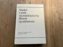 Billede af bogen Studier i antik og middelalderlig filosofi og idéhistorie Billede af bogen Studier i antik og middelalderlig filosofi og idéhistorie