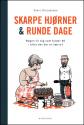 Billede af bogen Skarpe hjørner & runde dage Billede af bogen Skarpe hjørner & runde dage