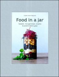 Billede af bogen Food in a Jar - Salater, morgenmad, snacks & andre lækre glas