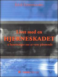 Billede af bogen Livet med en hjerneskadet Billede af bogen Livet med en hjerneskadet