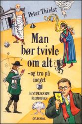 Billede af bogen Man bør tvivle om alt - og tro på meget