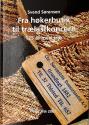Billede af bogen Fra høkerbutik til trælastkoncern - 125 år med træ Billede af bogen Fra høkerbutik til trælastkoncern - 125 år med træ