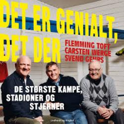 Billede af bogen Det er genialt, det der - De største kampe, stadioner og stjerner Billede af bogen Det er genialt, det der - De største kampe, stadioner og stjerner