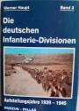Billede af bogen DIE DEUTSCHEN INFANTERIE-DIVISIONEN: VOLUME 3: AUFSTELLUNGSJAHRE 1939-1945 Band 3