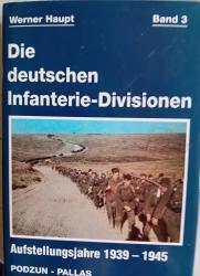 Billede af bogen DIE DEUTSCHEN INFANTERIE-DIVISIONEN: VOLUME 3: AUFSTELLUNGSJAHRE 1939-1945 Band 3