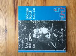 Billede af bogen Du må ikke græde far - Morten Korch som far