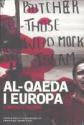 Billede af bogen Al-Qaeda i Europa - den nye slagmark for international jihad Billede af bogen Al-Qaeda i Europa - den nye slagmark for international jihad