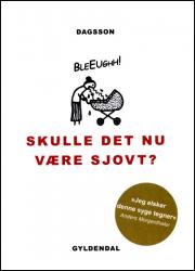 Billede af bogen Skulle det nu være sjovt? Billede af bogen Skulle det nu være sjovt?
