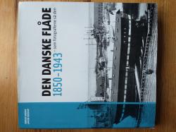 Billede af bogen Den danske flåde 1850-1943 - som fotograferne så den Billede af bogen Den danske flåde 1850-1943 - som fotograferne så den