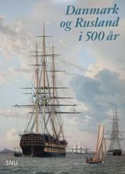 Billede af bogen Danmark og Rusland i 500 år 