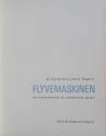 Billede af bogen Flyvemaskinen - Fra fantasifoster til supersonisk jetfly Billede af bogen Flyvemaskinen - Fra fantasifoster til supersonisk jetfly