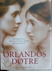 Billede af bogen Orlandos døtre. En biografi om søstrene Virginia Woolf og Vanessa Bell Billede af bogen Orlandos døtre. En biografi om søstrene Virginia Woolf og Vanessa Bell