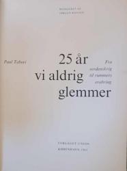 Billede af bogen 25 år vi aldrig glemmer - Fra verdenskrig til rummets erobring Billede af bogen 25 år vi aldrig glemmer - Fra verdenskrig til rummets erobring