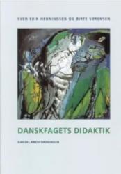 Billede af bogen Danskfagets didaktik Billede af bogen Danskfagets didaktik