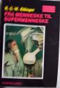 Billede af bogen  Fra menneske til supermenneske.