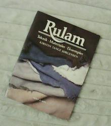 Billede af bogen Rulam - Teknik, Naterialer, Eksempler Billede af bogen Rulam - Teknik, Naterialer, Eksempler