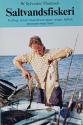 Billede af bogen Saltvandsfiskeri - Trolling, fiskeri med down - rigger, drage, ballon, paravane med mere