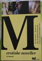 Billede af bogen M - Erotiske noveller af mænd Billede af bogen M - Erotiske noveller af mænd