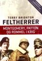 Billede af bogen FELTHERRER Montgomery, Patton og Rommel i krig