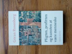 Billede af bogen Pligten, profitten og kunsten at være menneske