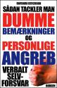 Billede af bogen Sådan tackler man dumme bemærkninger og personlige angreb Billede af bogen Sådan tackler man dumme bemærkninger og personlige angreb