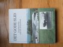 Billede af bogen Det gode slid - Landmandsliv i det 20. århundrede Billede af bogen Det gode slid - Landmandsliv i det 20. århundrede