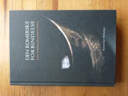 Billede af bogen Den romerske forbindelse - Gudme-Lundeborg og Romerriget i jernalderen