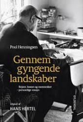 Billede af bogen Gennem gyngende landskaber - rejser, kunst og mennesker - personlige essays 1925-67 Billede af bogen Gennem gyngende landskaber - rejser, kunst og mennesker - personlige essays 1925-67