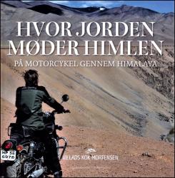 Billede af bogen Hvor Jorden møder himlen - på motorcykel gennem Himalaya