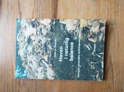 Billede af bogen Haven i naturlig balance - biodynamiske dyrkningsmetoder