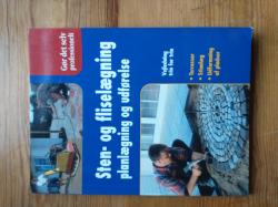 Billede af bogen Sten- og fliselægning - planlægning og udførelse Billede af bogen Sten- og fliselægning - planlægning og udførelse