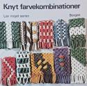 Billede af bogen Knyt farvekombinationer med fladknob - Lav noget serien