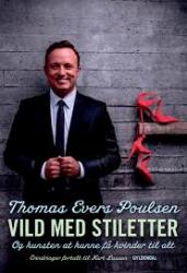 Billede af bogen Vild med stiletter - og kunsten at kunne få kvinder til alt