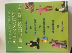 Billede af bogen Den store bog om alternative helbredelsesterapier