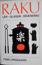 Billede af bogen Raku, ler, glasur, brænding Billede af bogen Raku, ler, glasur, brænding