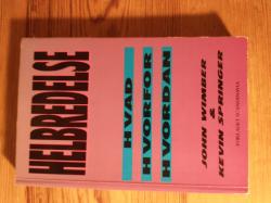 Billede af bogen Helbredelse - hvad, hvorfor, hvordan Billede af bogen Helbredelse - hvad, hvorfor, hvordan