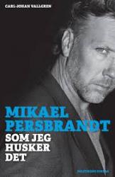 Billede af bogen Mikael Persbrandt - som jeg husker det Billede af bogen Mikael Persbrandt - som jeg husker det