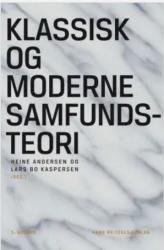 Billede af bogen Klassisk og moderne samfundsteori Billede af bogen Klassisk og moderne samfundsteori
