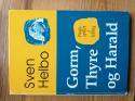 Billede af bogen Gorm, Thyre og Harald - Puslespillet i Jelling Billede af bogen Gorm, Thyre og Harald - Puslespillet i Jelling