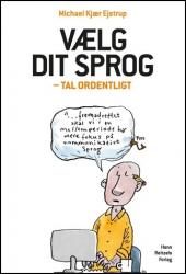 Billede af bogen Vælg dit sprog - tal ordenligt Billede af bogen Vælg dit sprog - tal ordenligt