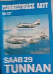 Billede af bogen Flyghistorisk Revy. Nr. 27: Saab 29 Tunnan Billede af bogen Flyghistorisk Revy. Nr. 27: Saab 29 Tunnan
