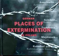 Billede af bogen German Places of Extermination in POLAND Billede af bogen German Places of Extermination in POLAND