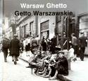 Billede af bogen WARSAW GHETTO - Getto WARSZAWSKIE Billede af bogen WARSAW GHETTO - Getto WARSZAWSKIE