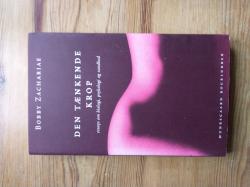 Billede af bogen Den tænkende krop. Essays om biologi, psykologi og sundhed