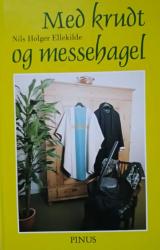 Billede af bogen Med krudt og messehagel