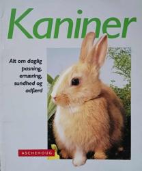 Billede af bogen Kaniner - Alt om daglig pasning, ernæring, sundhed og adfærd