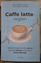 Billede af bogen Caffe latte-reglen. Sådan bruger du din hjerne og dine følelser til at blive aktiemillionær.
