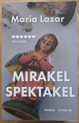 Billede af bogen Mirakel spektakel Billede af bogen Mirakel spektakel