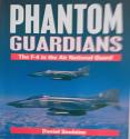 Billede af bogen Phantom Guardians: F-4 in the Air National Guard (Osprey modern military Billede af bogen Phantom Guardians: F-4 in the Air National Guard (Osprey modern military